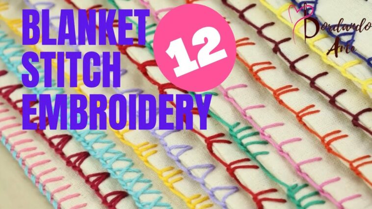 12 BLANKET STITCH EMBROIDERY | PUNTADAS para BORDADOS orillas de SERVILLETAS