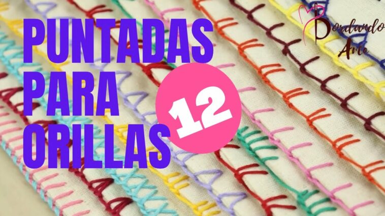 12 PUNTADAS PARA BORDES Y ORILLAS DE SERVILLETAS | BLANKET STITCH EMBROIDERY