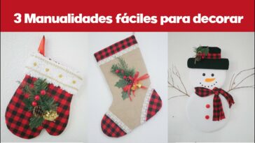 3 MANUALIDADES NAVIDEÑAS FÁCILES PARA DECORAR EL HOGAR