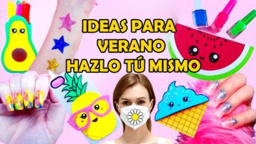 8 IDEA DE HAZLO TÚ MISMO: TRUCOS Y ARTESANÍA PARA VERANO Tatuaje, Uñas, Carcasa del Celular, etc.