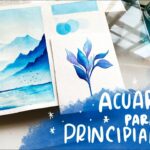 ACUARELA PARA PRINCIPIANTES ?⎟BÁSICO