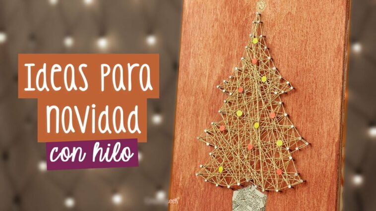 Árbol de navidad: Decoraciones navideñas con hilo ✎ Craftingeek