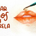 COMO PINTAR LABIOS EN ACUARELA ?