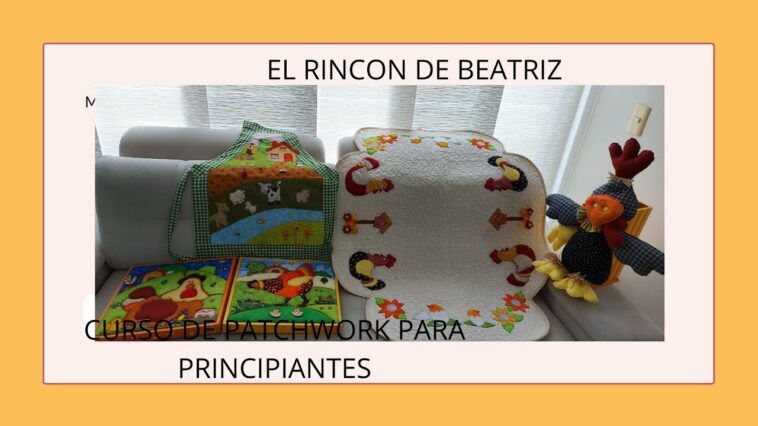 Como Hacer Patchwork Para Principiantes Clase #3