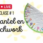 Como Hacer Un Mantel En Patchwork clase #1