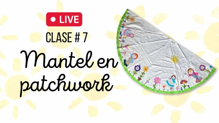 Como Hacer Un Mantel en Patchwork clase # 6