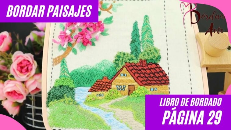 Cómo bordar paisajes | How to Embroidery landscapes Libro de bordado página 29