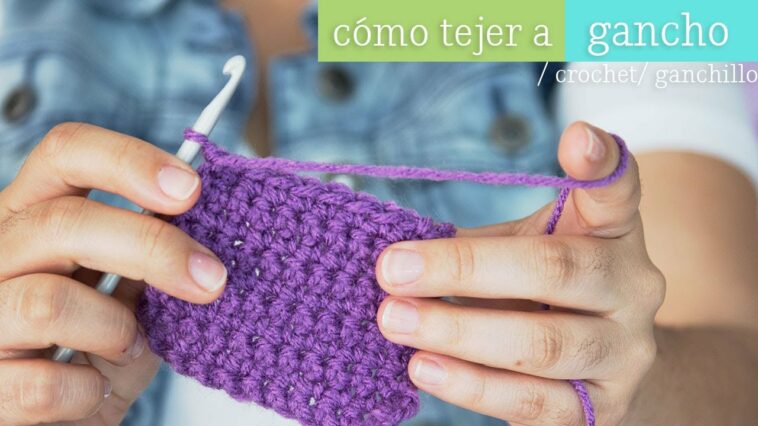 Como tejer con gancho ¡aprende ya!  [ Mini serie de Tejido EP 1 ]