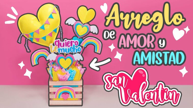 DIY: ARREGLO del dia del AMOR y AMISTAD - ESPECIAL DE SAN VALENTÍN