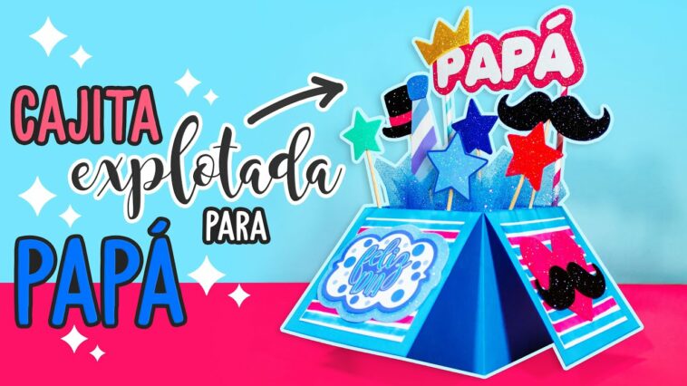 DIY: Cajita EXPLOTADA de REGALO para PAPÁ - ESPECIAL DÍA DEL PADRE