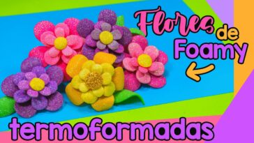 DIY: Cómo hacer FLORES TERMOFORMADAS de FOAMY