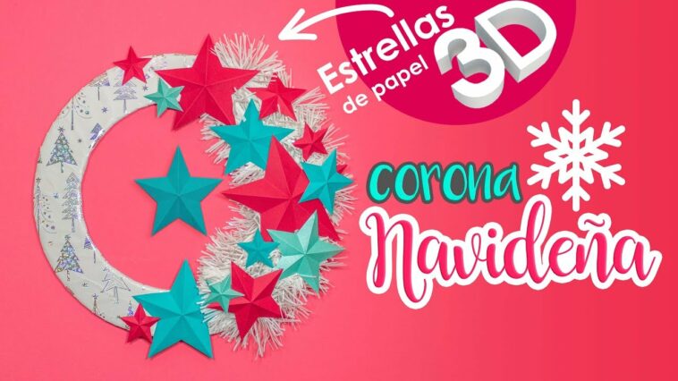 DIY: Corona Navideña con ESTRELLAS 3D - ESPECIAL de #NAVIDAD