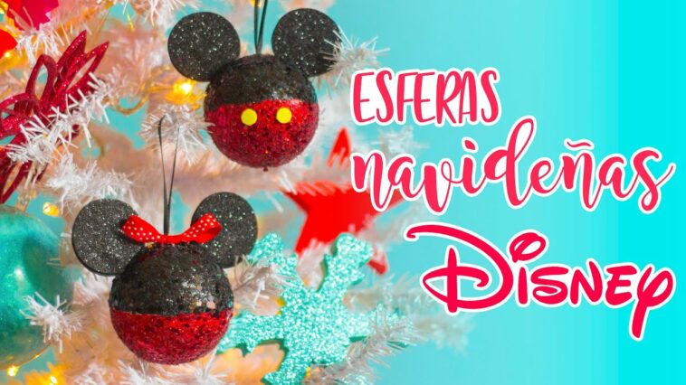 DIY: Esferas Navideñas DISNEY - ESPECIAL DE NAVIDAD