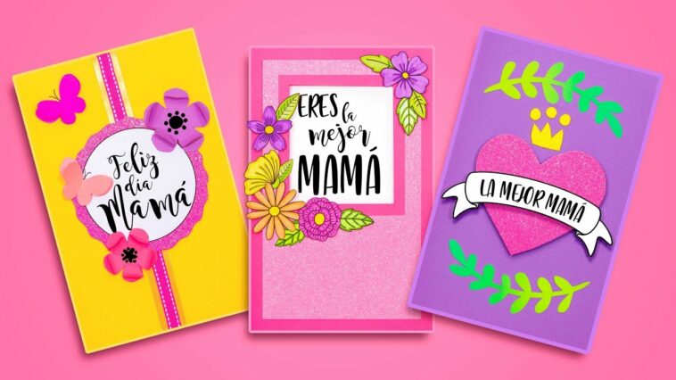 DIY: Las 3 Tarjetas mas lindas para MAMÁ - ESPECIAL DÍA DE LAS MADRES