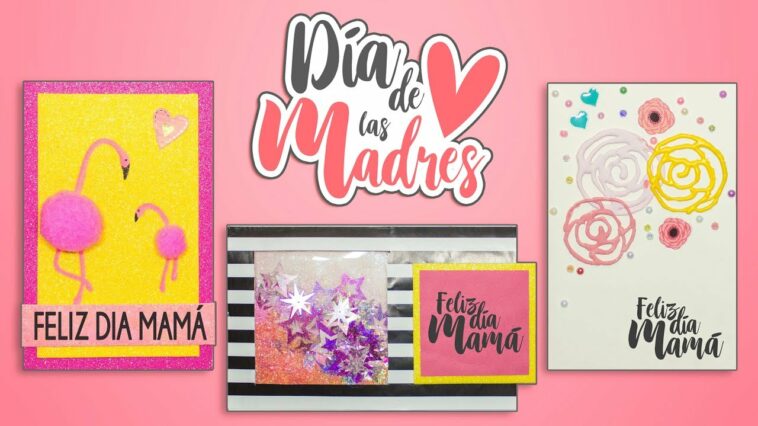 DIY: Las TARJETAS mas LINDAS para MAMÁ - DÍA DE LAS MADRES