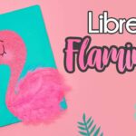 DIY: Libreta FLAMINGO con plumas #REGRESOACLASES