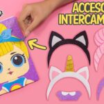 DIY: Libreta LOL DOLL con ACCESORIOS INTERCAMBIABLES - REGRESO A CLASES