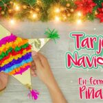 DIY: Tarjeta Navideña en forma de PIÑATA - ESPECIAL DE NAVIDAD