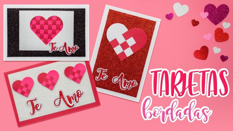 DIY: Tarjetas TEJIDAS del día del AMOR y la AMISTAD - ESPECIAL DE SAN VALENTÍN