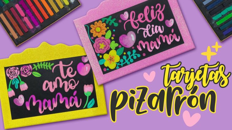 DIY: Tarjetas estilo PIZARRÓN para MAMÁ - DÍA DE LAS MADRES