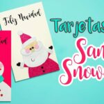 DIY: Tarjetas navideñas SANTA y SNOWMAN - ESPECIAL de #NAVIDAD