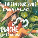 DRAWTHISINYOURSTYLE - LANAJAY_ART ILUSTRACION GOUACHE