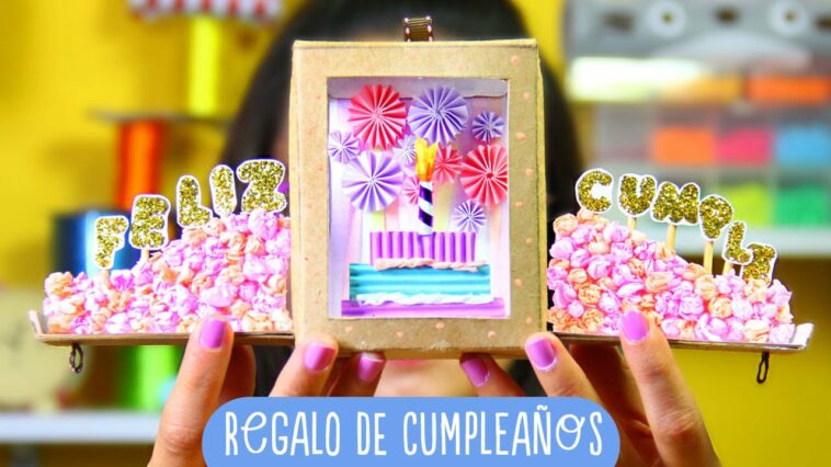 HAPPY BOX Regalo bonito para cumpleaños - Caja cumpleañera ✎ Craftingeek