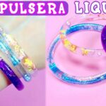 INCREÍBLES PULSERAS BRILLANTES EN FORMA LÍQUIDO QUE OS ENCANTARÁN - HAZLO TÚ MISMO