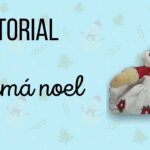 Mamá Noel Parte 3- tutoriales de navidad