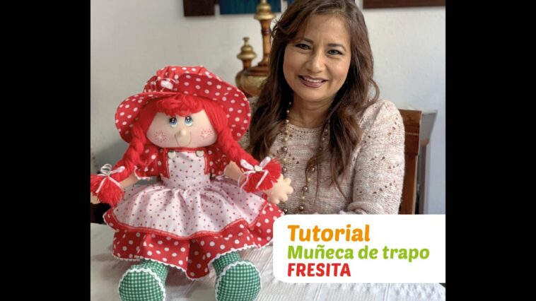 Paso a paso - Muñeca de trapo Fresita