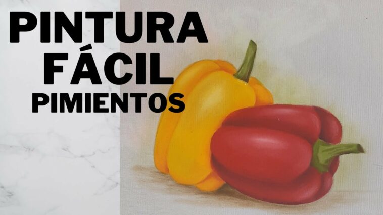 Pintura Fácil Colo Pintar Pimientos