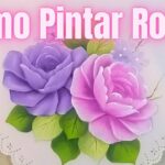 Pintura en Tela Como Pintar Rosas