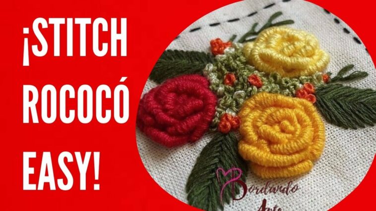 STITCH ROCOCÓ EMBROIDERY EASY | 6 diferentes formas de usar punto rococó