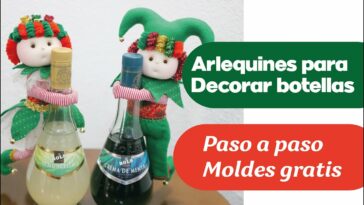 Tutorial - Arlequines Navideños para decorar botellas (Todo a mano)