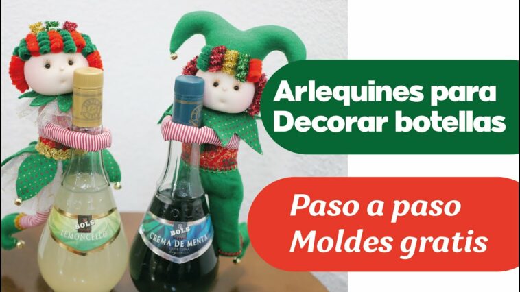 Tutorial - Arlequines Navideños para decorar botellas (Todo a mano)