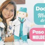 Tutorial -Doctores (Muñecos de tela /Moldes Gratis)