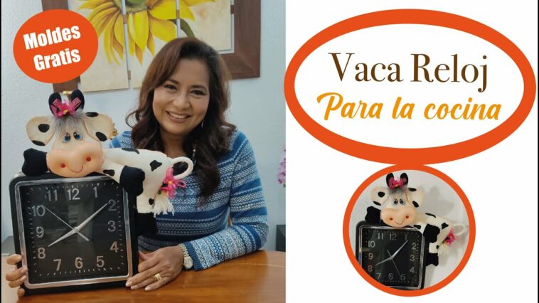 Tutorial - Fácil y Rápida Vaca Reloj para cocina (MOLDES GRATIS)