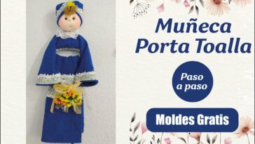 Tutorial - Muñeca Porta Toalla de Baño (MOLDES GRATIS)