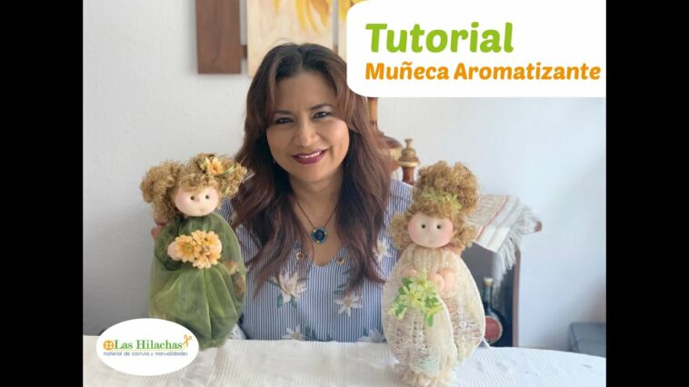 Tutorial - Muñeca Aromatizante