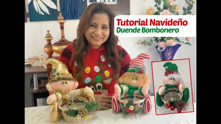 Tutorial Navideño - Duende Bombonero (Incluye moldes)