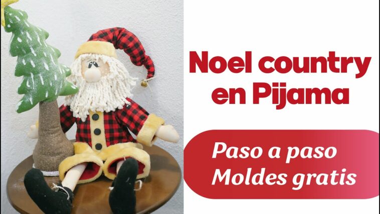 Tutorial - PAPÁ NOEL COUNTRY EN PIJAMA