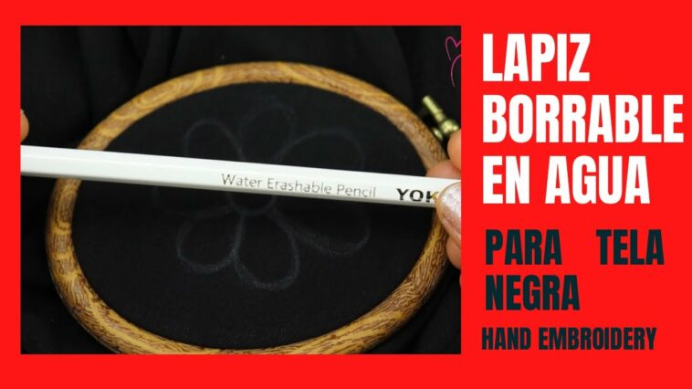 WATER ERASABLE PENCIL FOR BLACK FABRIC | LÁPIZ BORRABLE EN AGUA PARA TELA NEGRA BORDADO A MANO