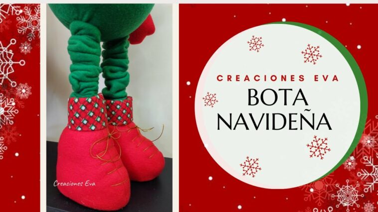 Como hacer un Bota para muñecos Navideños