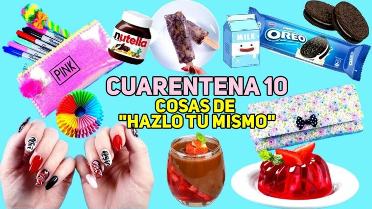 *NUEVO* 10 Cosas que Hacer Cuando Estás Aburrido&Atrapado en Casa: Uñas, Oreo helado y más