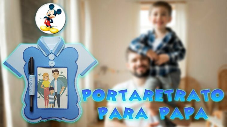 PORTARETRARO PARA PAPA EN FOAMI O GOMA EVA - MOLDE GRATIS