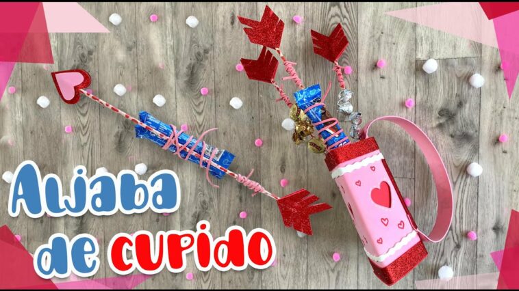 Aljaba de cupido ? 14 de Febrero ❣️Chuladas Creativas ❣️ Amor y Amistad DIY