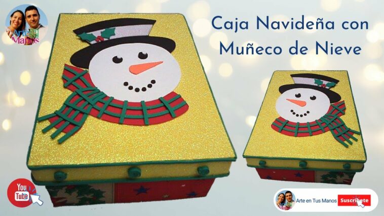 ?Cómo Hacer una CAJA NAVIDEÑA con Tela y Foami y Muñeco de Nieve - Paso a Paso