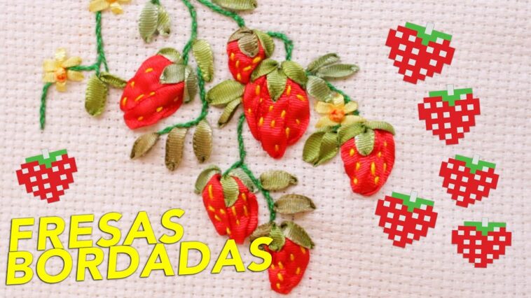 FRESAS con bordado a mano con cintas o listón/colección frutas/ Fácil de hacer