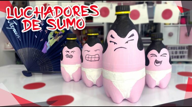 Luchadores de Sumo ?? con PET♻️ :: Chuladas Creativas