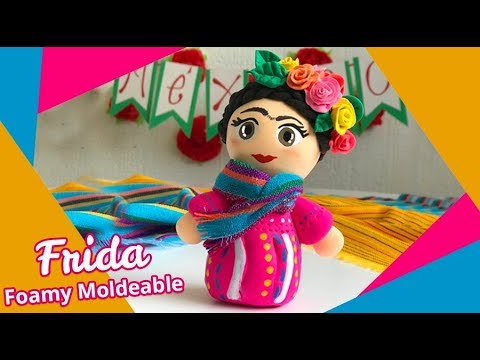 Muñeca Frida Khalo de Foamy Moldeable ? Chuladas Creativas